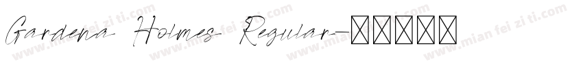 Gardena Holmes Regular字体转换